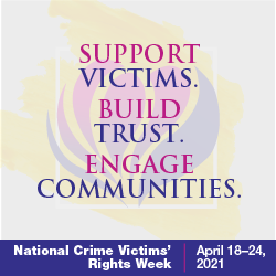 Square graphic in English to promote the 2021 National Crime Victims' Rights Week
