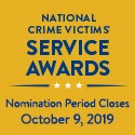 National Crime Victims Service Awards Nomination Period Closes October 9, 2019