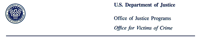 U.S. Department of Justice, Office of Justice Programs, Office for Victims of Crime" title="U.S. Department of Justice, Office of Justice Programs, Office for Victims of Crime