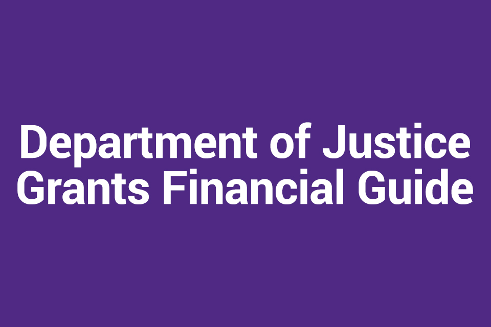 Department of Justice Grants Financial Guide Dark Purple Background