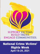 2021 National Crime Victims’ Rights Week Button 5