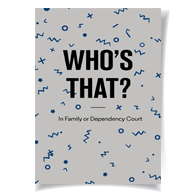 Who's That? In Family and Dependency Court