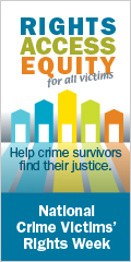 Rights, Access, Equity, for all victims. Help crime survivors find their justice. 