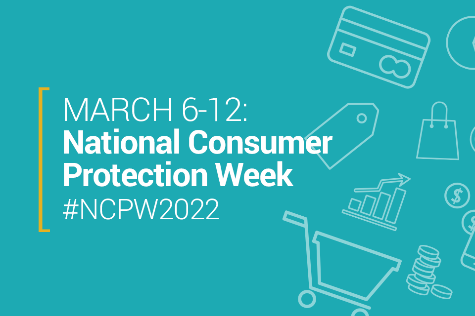 March 6-12: National Consumer Protection Week | #NCPW2022