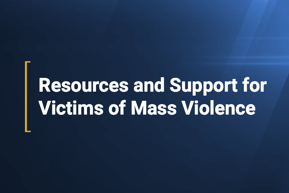 Resources and Support for Victims of Mass Violence