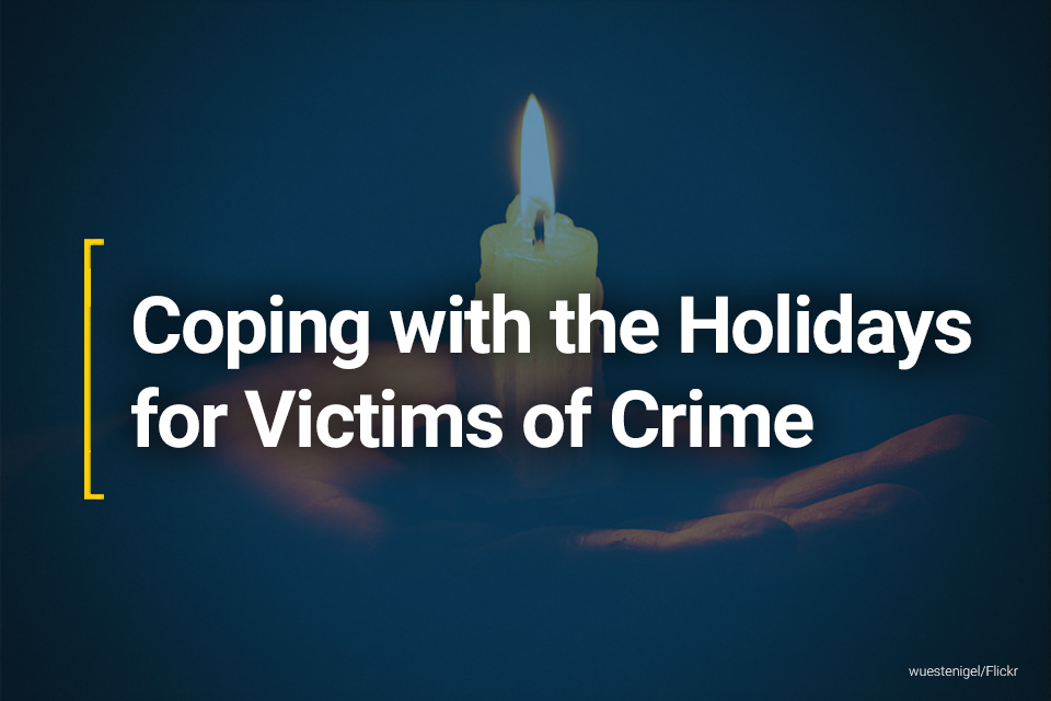 Coping with the Holidays for Victims of Crime