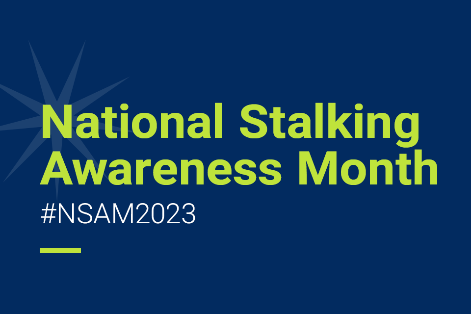 National Stalking Awareness Month | #NSAM2023