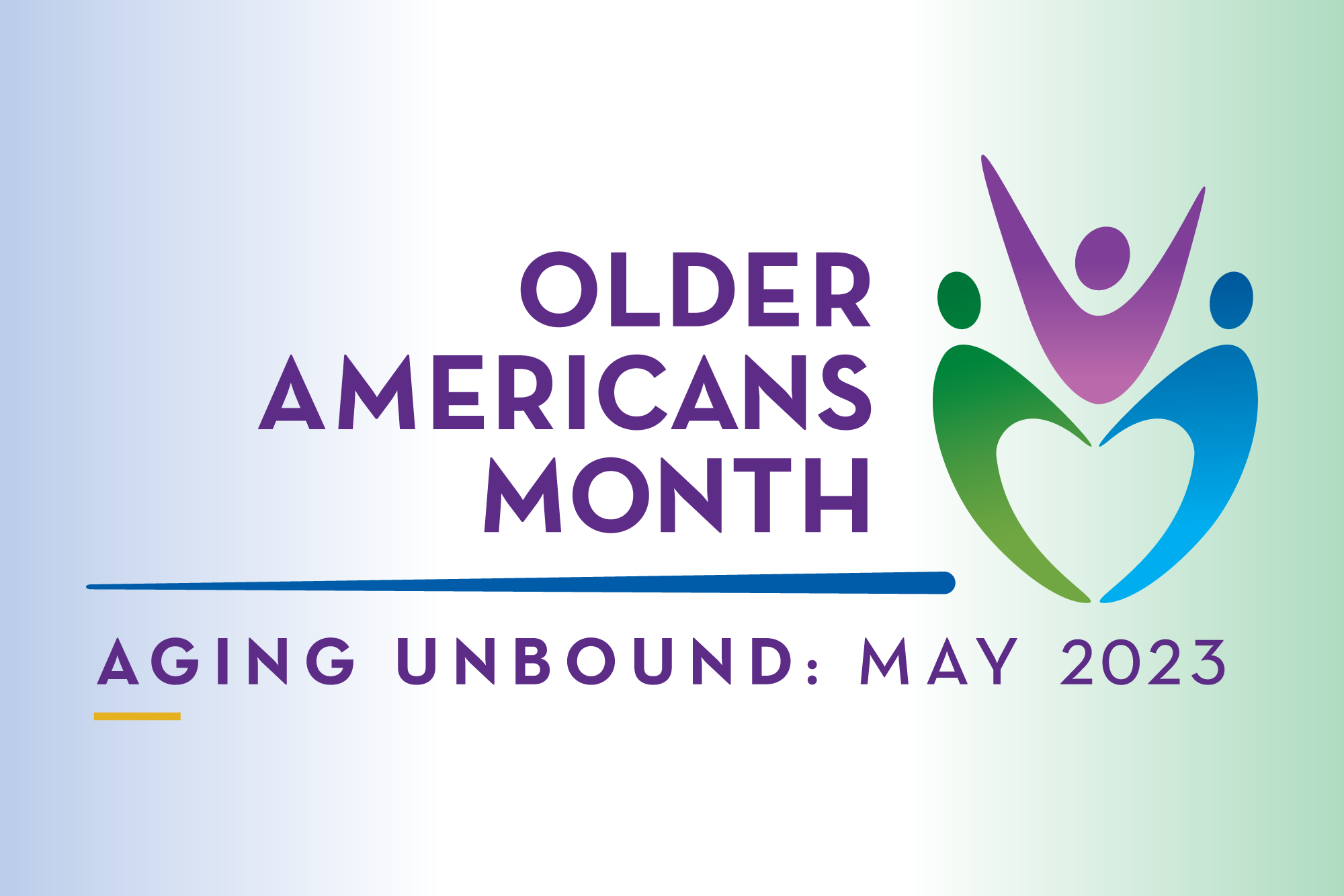 Older Americans Month - Aging Unbound: May 2023