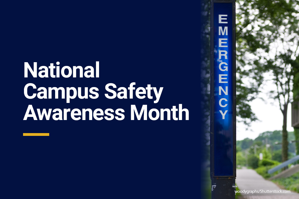 National Campus Safety Awareness Month