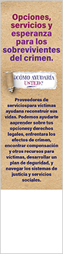 Opciones, servicios y esperanza para los sobrevivientes del crimen. ¿Cómo ayudaría usted? 