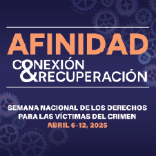 2025 Semana Nacional de los Derechos de las Víctimas del Crimen. Conexión < Afinidad > Recuperación. Fondo con engranajes de varios tamaños dispersos al azar.
