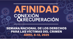 2025 Semana Nacional de los Derechos de las Víctimas del Crimen. Conexión < Afinidad > Recuperación. Fondo con engranajes de varios tamaños dispersos al azar.