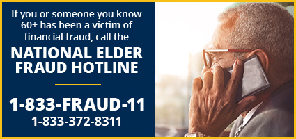 National Elder Fraud Hotline (1-833-FRAUD-11)