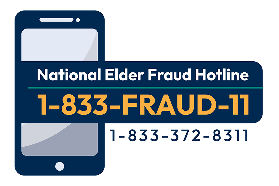 National Elder Fraud Hotline (1-833-FRAUD-11)