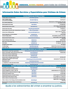 Derechos, Acceso, Equidad, para todas las víctimas. Información Sobre Servicios y Especialistas para Víctimas de Crimen.