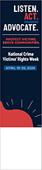 2026 National Crime Victims’ Rights Week bookmark featuring this year’s theme artwork in contrasting colors—inkwell blue, poppy, and harbor blue. Text reads: “LISTEN. ACT. ADVOCATE. Protect victims, serve communities. National Crime Victims’ Rights Week. April 19–25, 2026.”