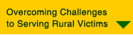 Overcoming Challenges to Serving Rural Victims