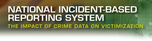 National Incident-Based Reporting System: Using NIBRS Data To Understand Victimization