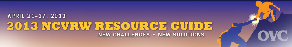 April 21-27, 2013. 2013 NCVRW Resource Guide. New Challenges. New Solutions.