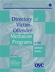 Directory of Victim-Offender Mediation Programs in the United States