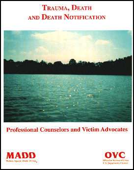 Trauma, Death and Death Notification