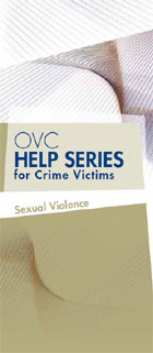 OVC Help Series for Crime Victims - Sexual Violence