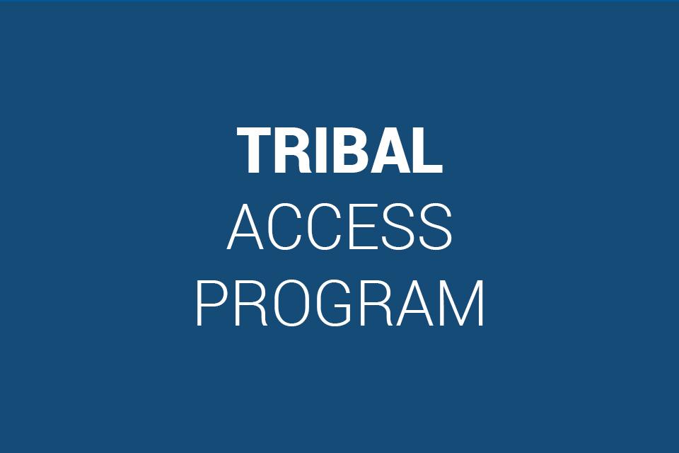 Tribal Access Program