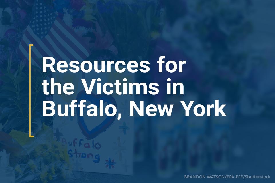 Resources for the Victims in Buffalo, New York