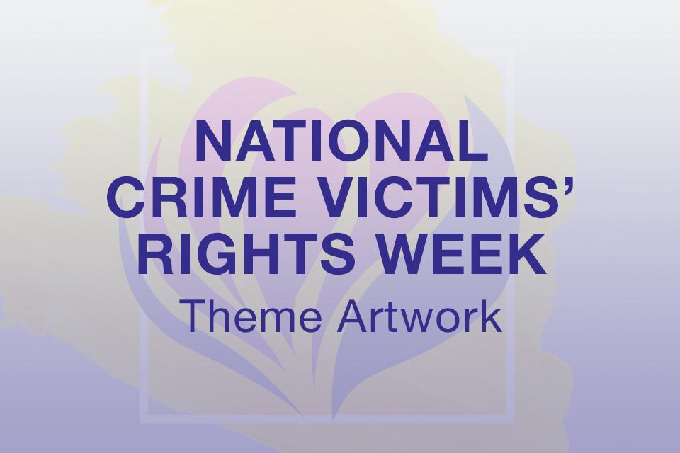 2021 National Crime Victims Rights Week Theme Artwork Card Office