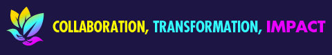 Collaboration, Transformation, Impact