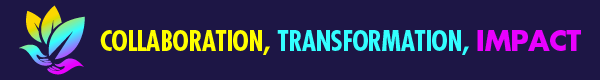 Collaboration, Transformation, Impact
