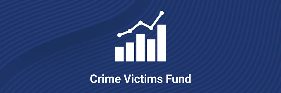 Graph showing an increase. Text on image reads "Crime Victims Fund"