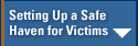 Setting Up a Safe Haven for Victims