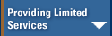 Providing Limited Services