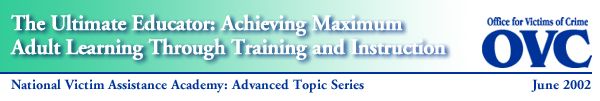 The Ultimate Educator: Achieving Maximum Adult Learning Through Training 
	  and Instruction NVAA Advanced Topic Series banner
