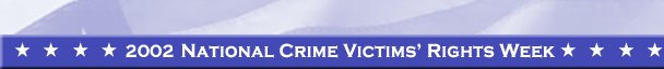 2002 National Crime Victims' Rights Week Banner