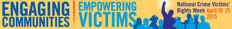 Engaging Communities. Empowering Victims. National Crime Victims' Rights Week, April 19-25, 2015.