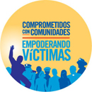 Comprometidos con comunidades. Empoderando víctimas.