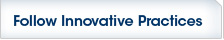 Follow Innovative Practices