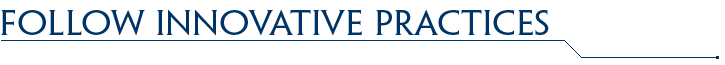 Follow Innovative Practices