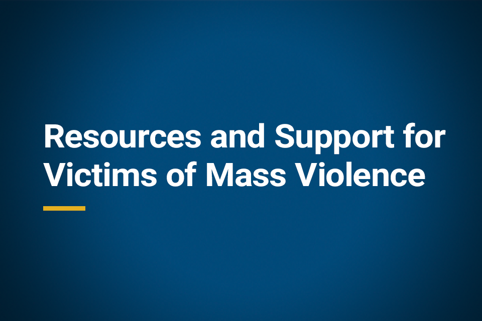 Resources and Support for Victims of Mass Violence